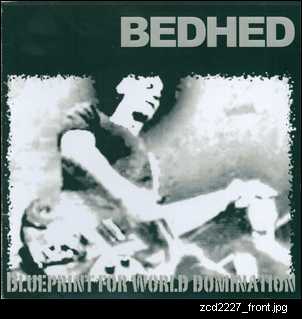 Cover art. Blueprint for world domination. By local Adelaide band Bedhed. zcd2227_front.jpg
