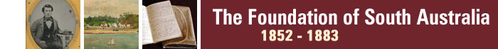 The Foundation of South Australia 1852 - 1883